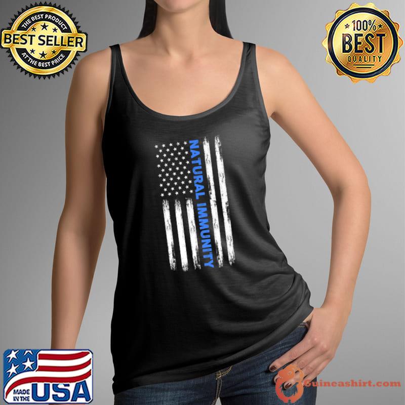 Natural Immunity Funny Anti Vaccine Medical Freedom No Vax Premium T-Shirt Tank Top