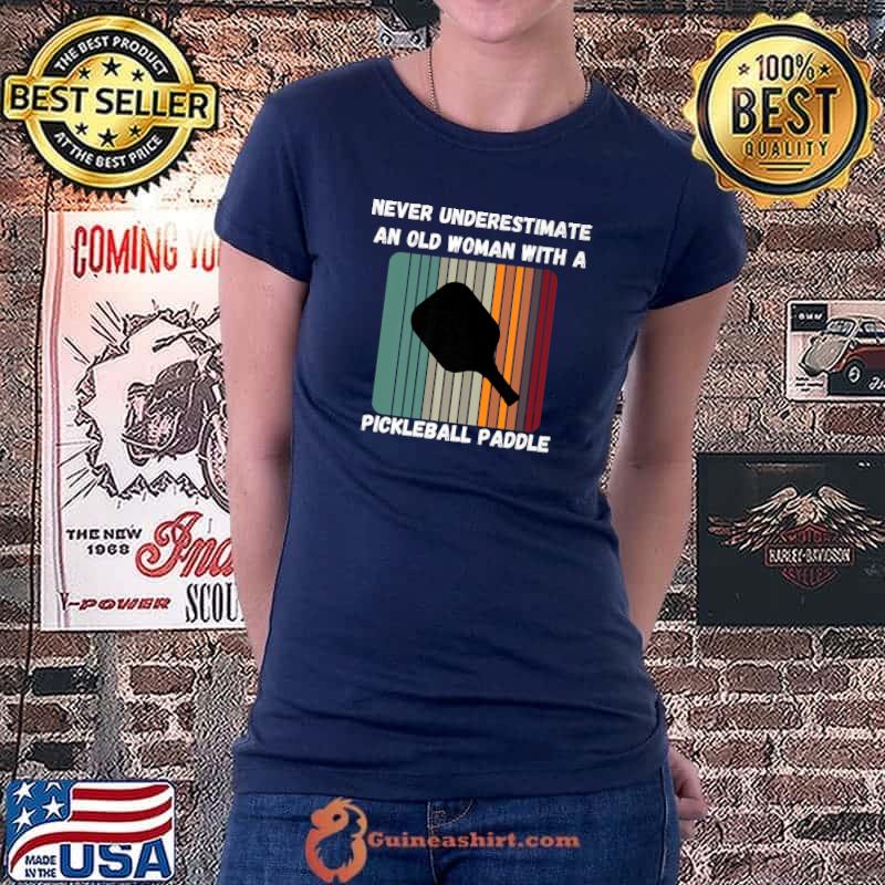 Never Underestimate Old Woman With Pickleball Paddle Retro Premium T-Shirt Ladiestee