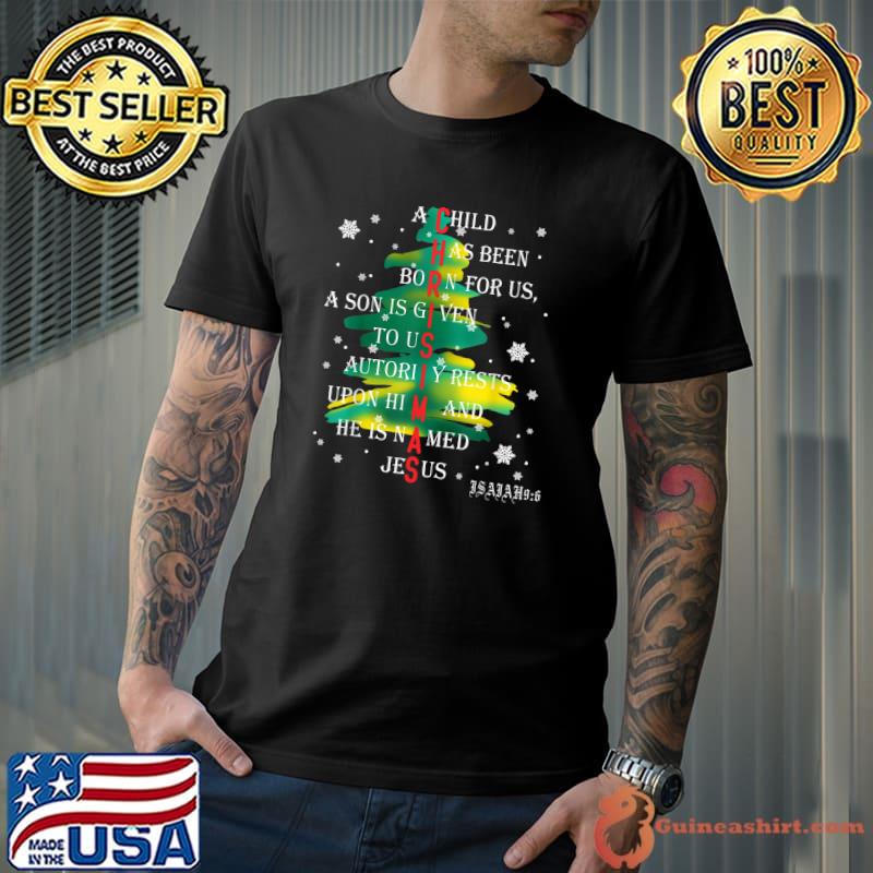 Nice A Child Has Been Born For Us Jesus Christian Christmas Tree T-Shirt Unisex