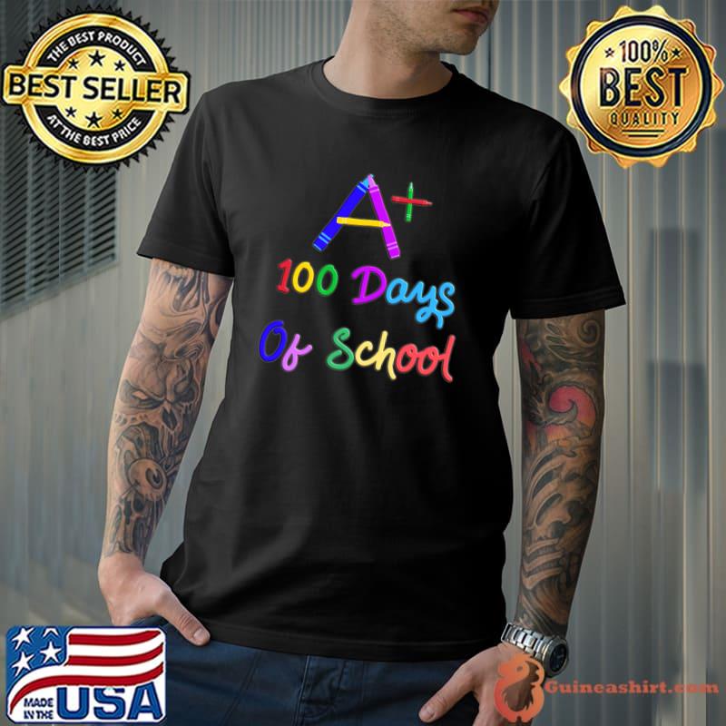 Nice A Plus 100 Days Of School Student Teacher Complete 100 Days Premium T-Shirt