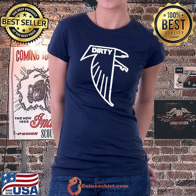 Nice Atlanta Falcons Dirty Birds Shirt Ladiestee