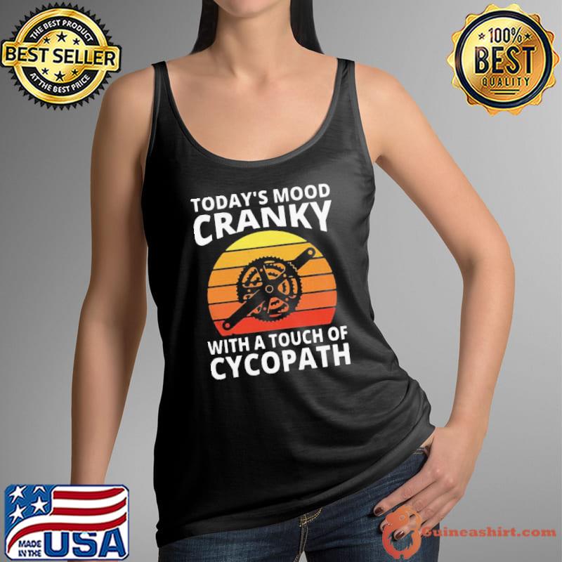 Nice Bicycle Today’s Mood Cranky With A Touch Of Cycopath Premium Shirt Tank Top