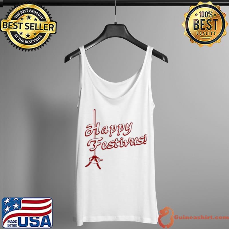 Nice Happy Festivus Vintage Shirt Tank Top