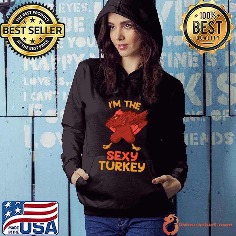 Nice Sexy Turkey Matching Family Group Thanksgiving Party Pajama T-Shirt Hoodie