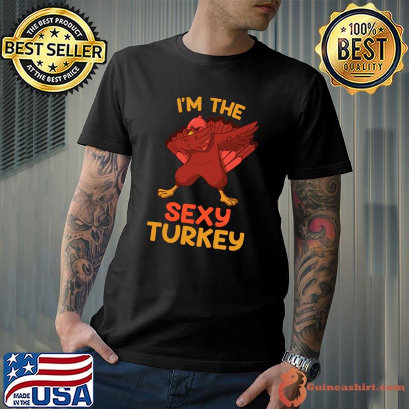 Nice Sexy Turkey Matching Family Group Thanksgiving Party Pajama T-Shirt