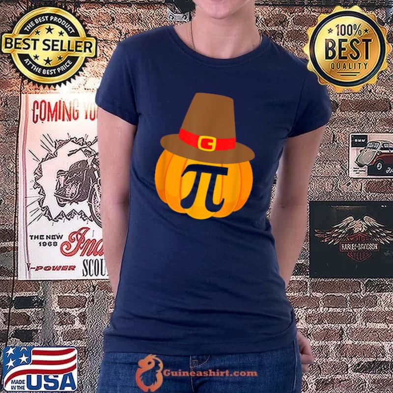 Nice Thanksgiving Pumpkin PI Pie Pilgrim Hat Funny Math Pun T Shirt