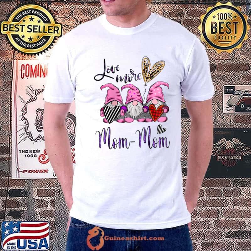 Nice Womens Personalized Love More Gnomes with Heart T- Unisex