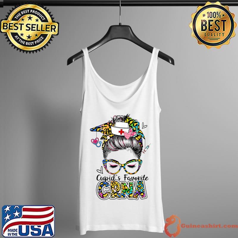 Official Cupid's Favorite CRNA Life Messy Bun Valentines Day Women T-Shirt Tank Top