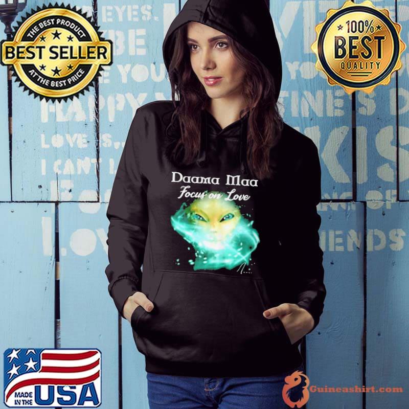 Official Daama maa focus on love Hoodie