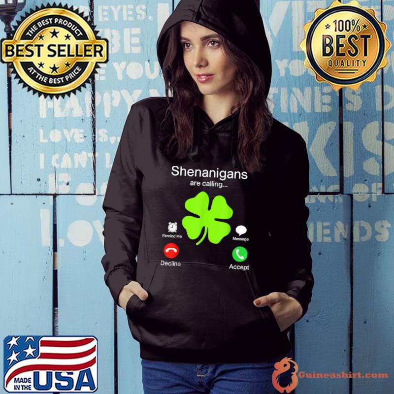 Official Funny Shenanigans Are Calling St Patricks Day Irish Clover T-Shirt