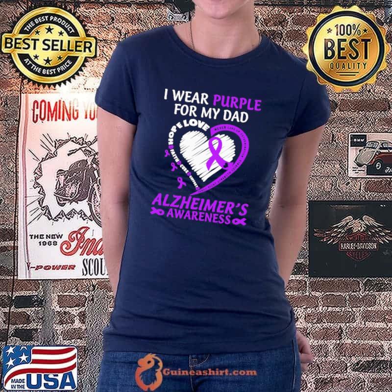 Official Heart I Wear Purple For My Dad Alzheimers Awareness Shirt Ladiestee