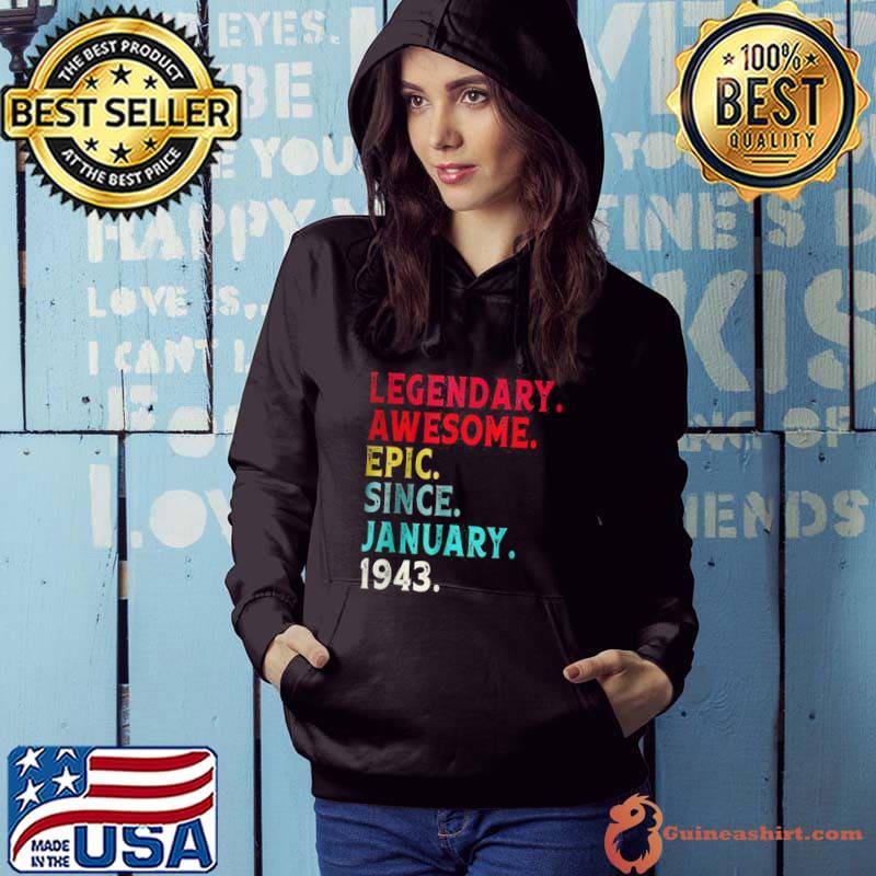 Official Legendary Awesome Epic Since January 1943 T Shirt