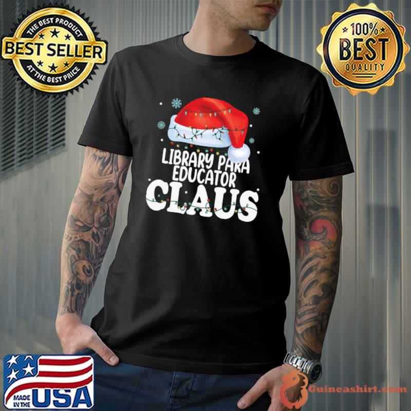 Official Library Para Educator Claus Christmas Matching Costume T-Shirt Unisex