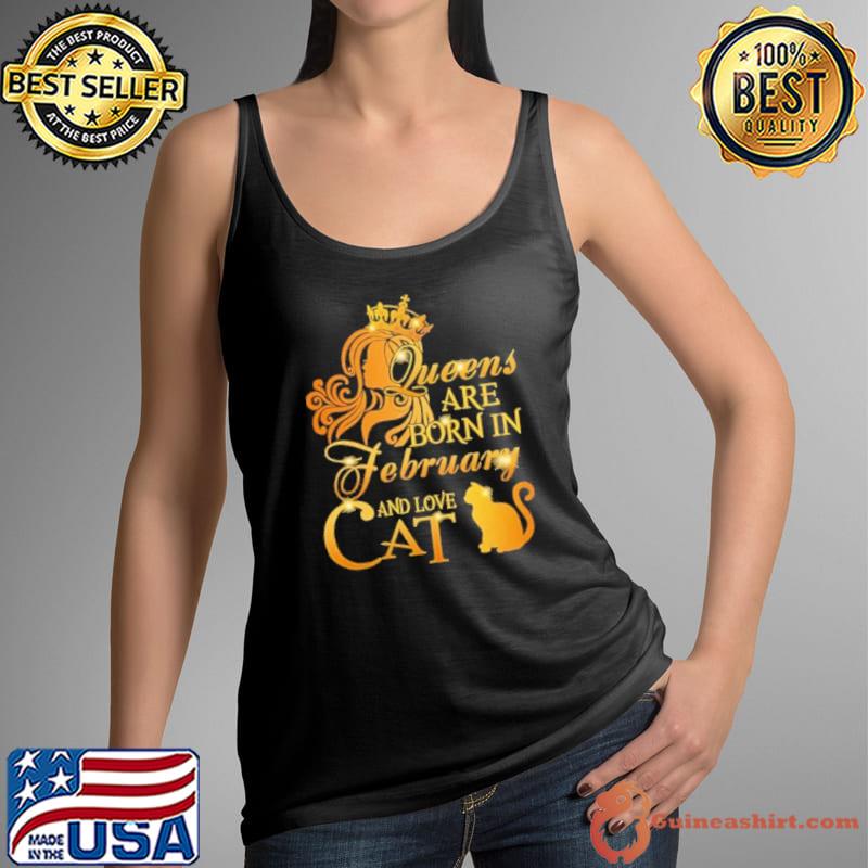 Official Queens Are Born In February And Love Cat Shirt Tank Top