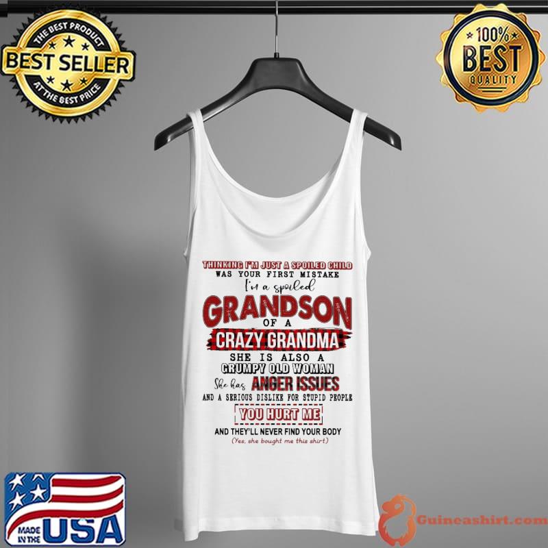 Official Thinking I'm Just A Spoiled Child Was Your First Mistake Shirt Tank Top