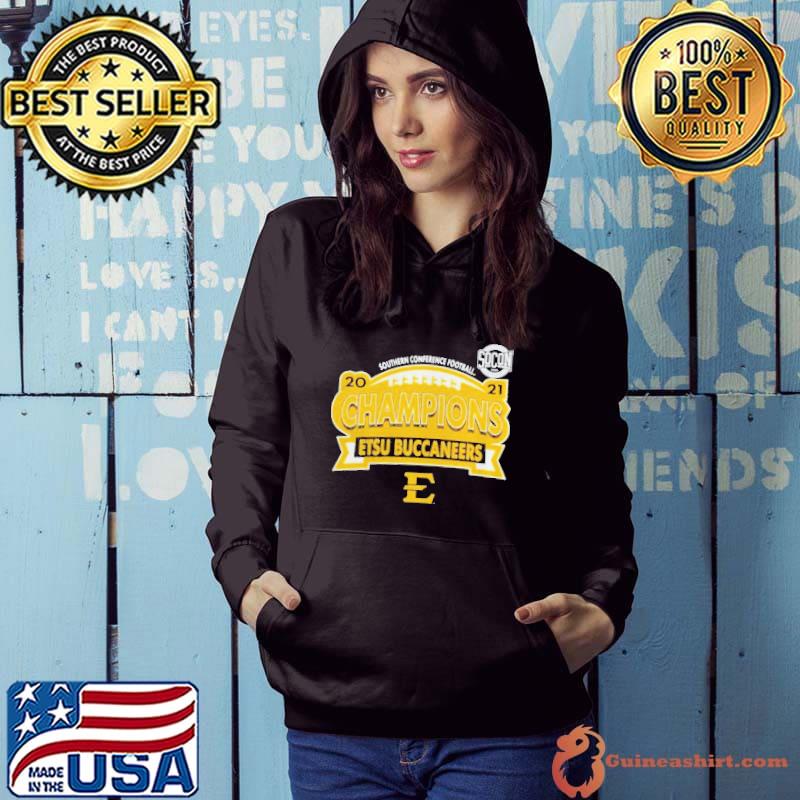 Original East Tennessee State Buccaneers Southern Conference Football 2021 Champions Hoodie