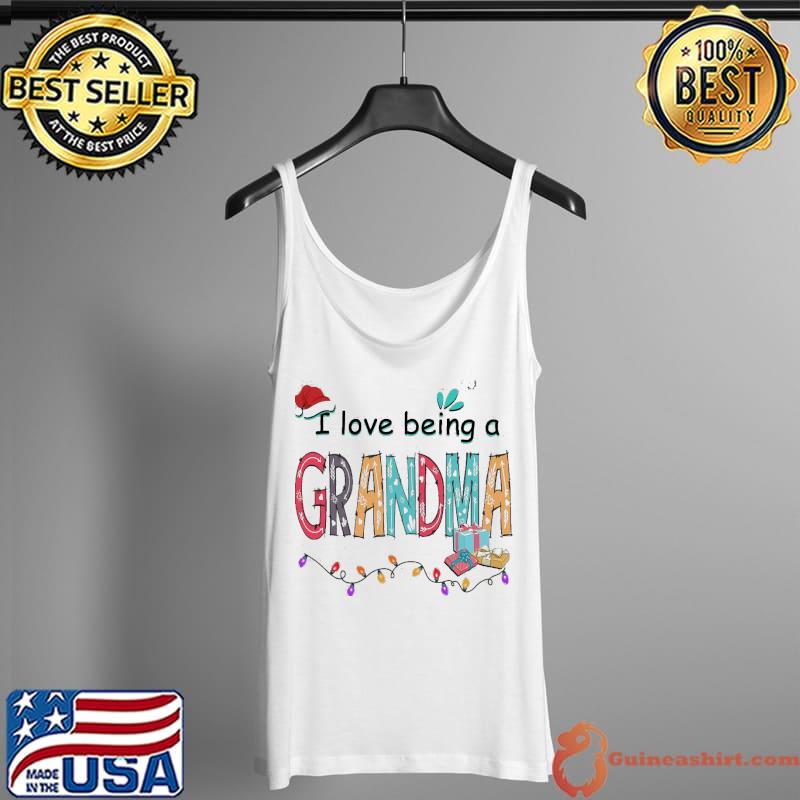 Original I love being a grandma christmas Tank Top