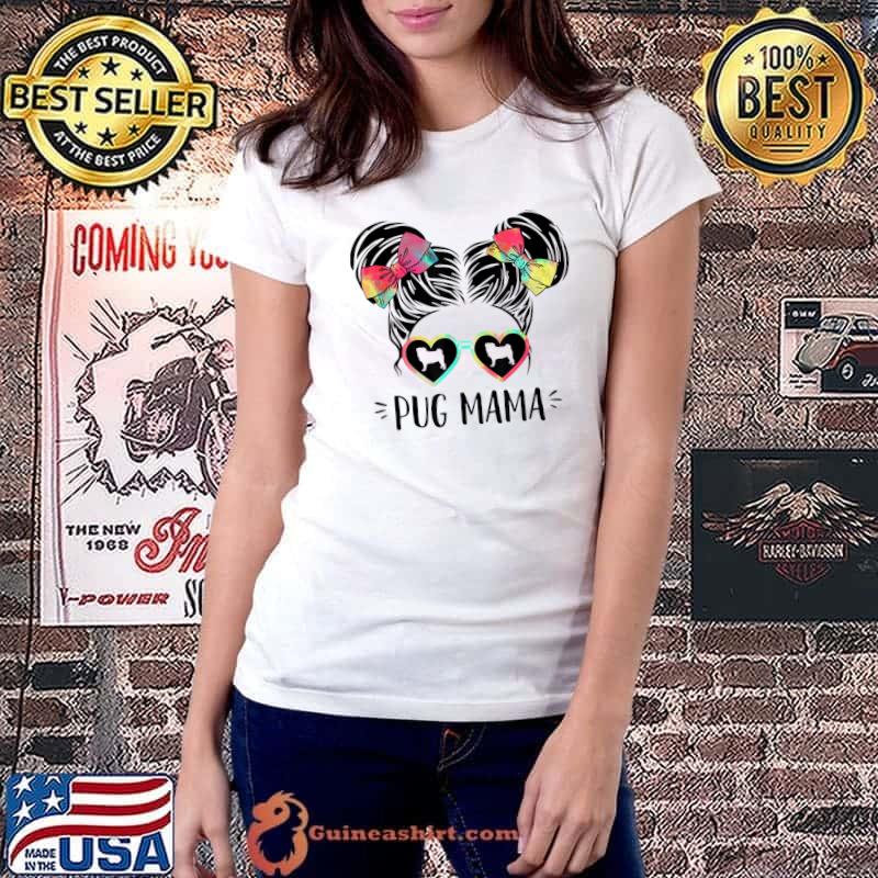 Original Pug Mama Gifts Double Bun Hair Pug Gifts Dog Mom T-Shirt Ladiestee