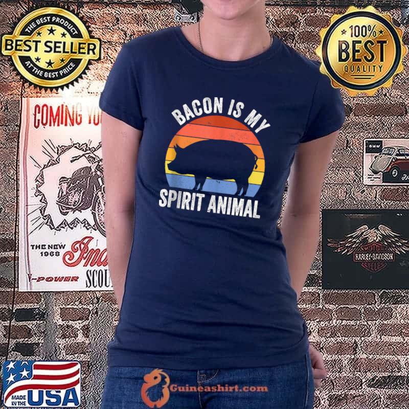 Original Retro BBQ Pork Grill Bacon Is My Spirit Animal T- Ladiestee