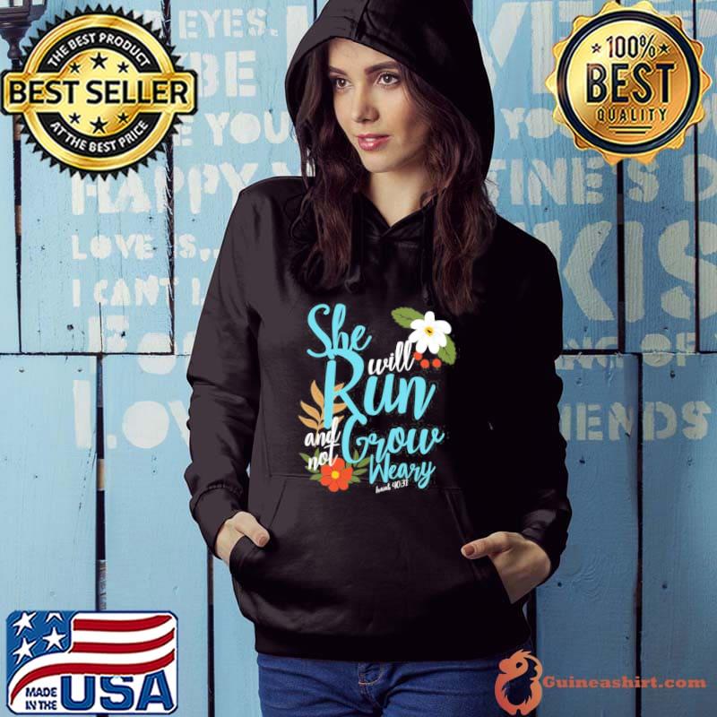 Original She Will Run And Not Crow Weary Shirt