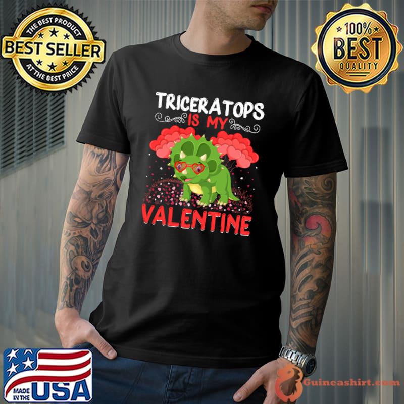 Original Triceratops Is My Valentine Funny Triceratops Valentine Day T-shirt