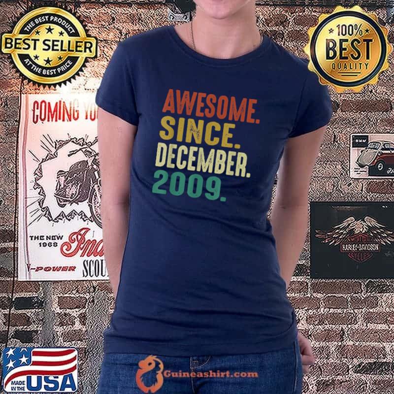 Original Vintage Awesome Since December 2009 12th Birthday Retro T Shirt Ladiestee