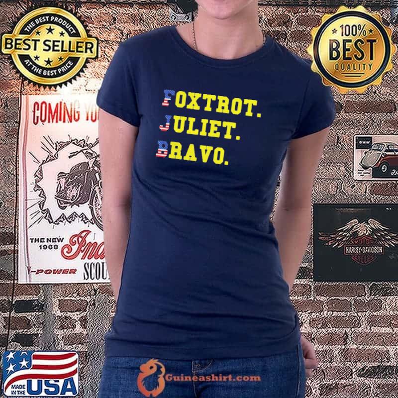 Premium Foxtrot Juliet Bravo FJB Shirt