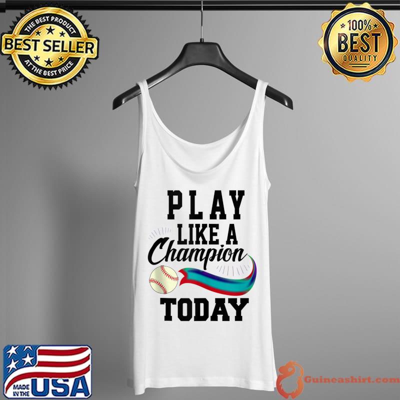 Premium Play Like a Champ Today Baseball Black Quote, SandyMApparel T- Tank Top