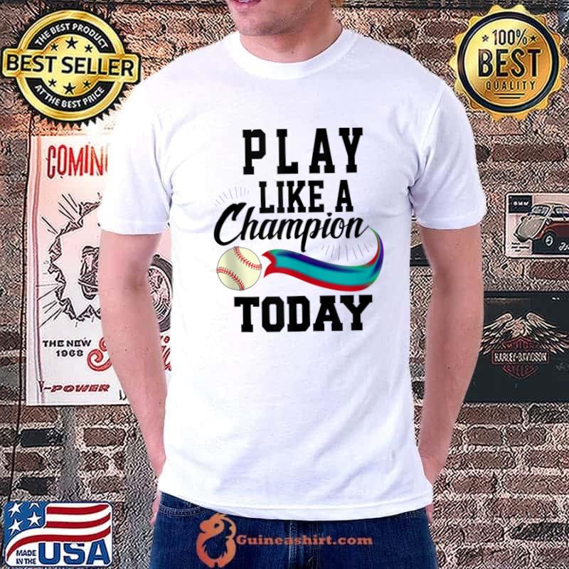Premium Play Like a Champ Today Baseball Black Quote, SandyMApparel T- Unisex