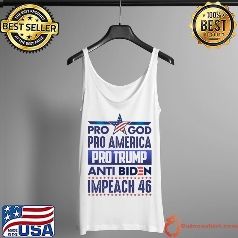 Premium Pro God Pro America Pro Trump Anti Biden Impeach 46 Shirt Tank Top