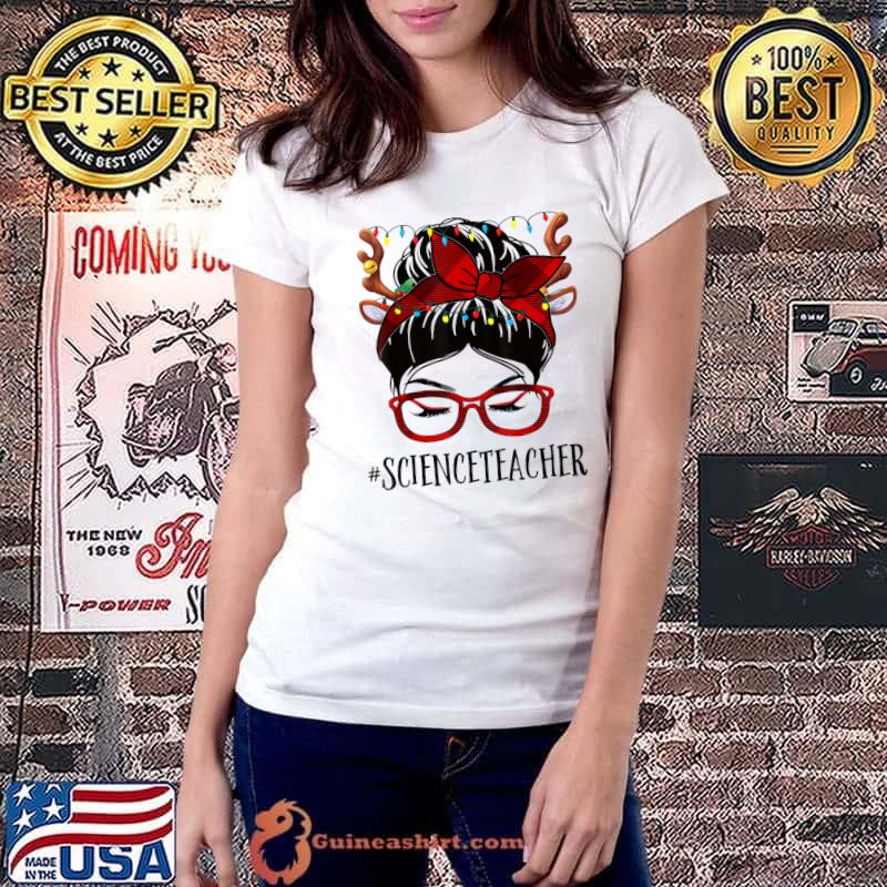 Premium Science Teacher Christmas Woman Messy Bun Buffalo Xmas T-Shirt Ladiestee