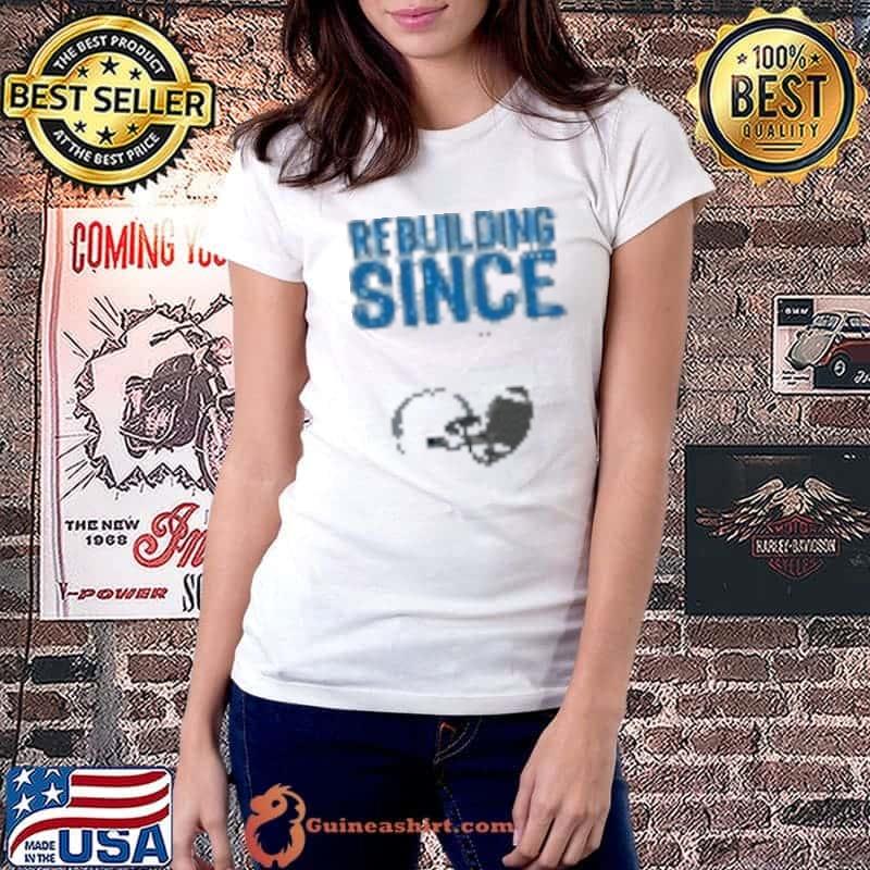 Rebuilding Detroit Football Since 1957 Vintage Shirt Ladiestee