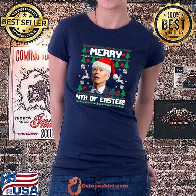 Santa Joe Biden Merry 4th Of Easter Ugly Sweater Christmas T- Ladiestee