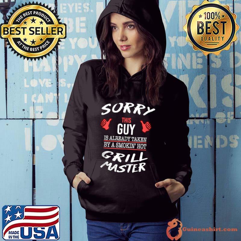 Sorry This Guy Is Taken By Hot Grill Master Funny BBQ Chef T-Shirt
