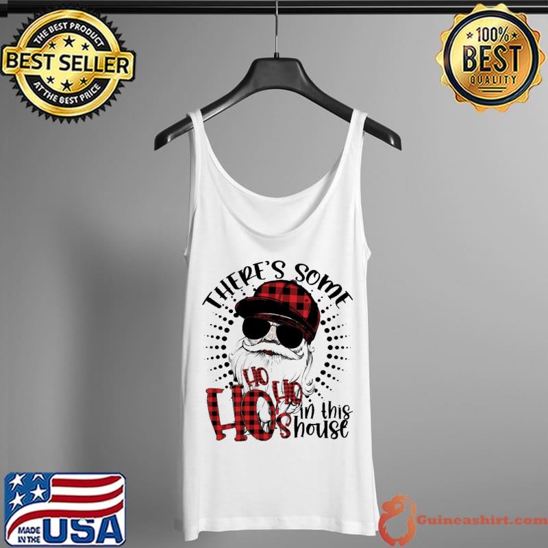 There's Some Hohoho In This House Shirt Tank Top