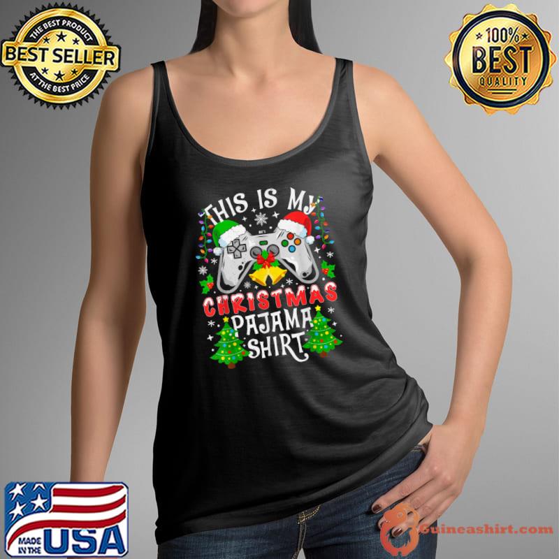 This is My Christmas Pajama Santa Hat Video Game T-Shirt Tank Top