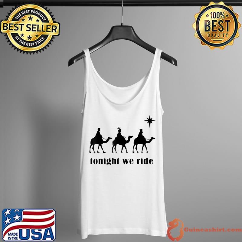 Tonight We Ride Christmas, 3 Wise Men Camel Ride T-Shirt Tank Top