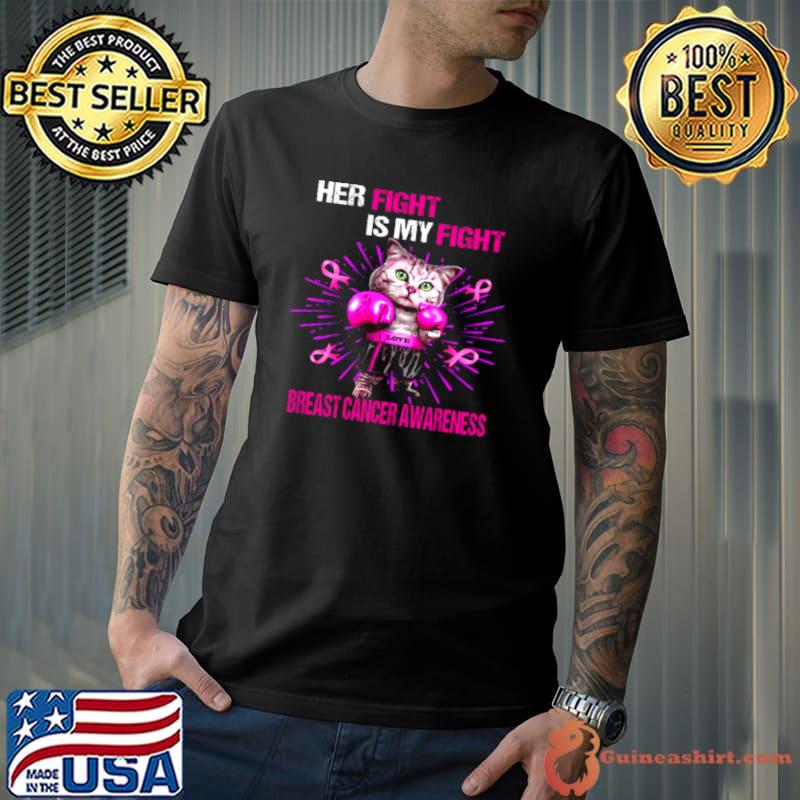 Top Cat Boxing Her Fight Is My Fight Breast Cancer Awareness Shirt Unisex