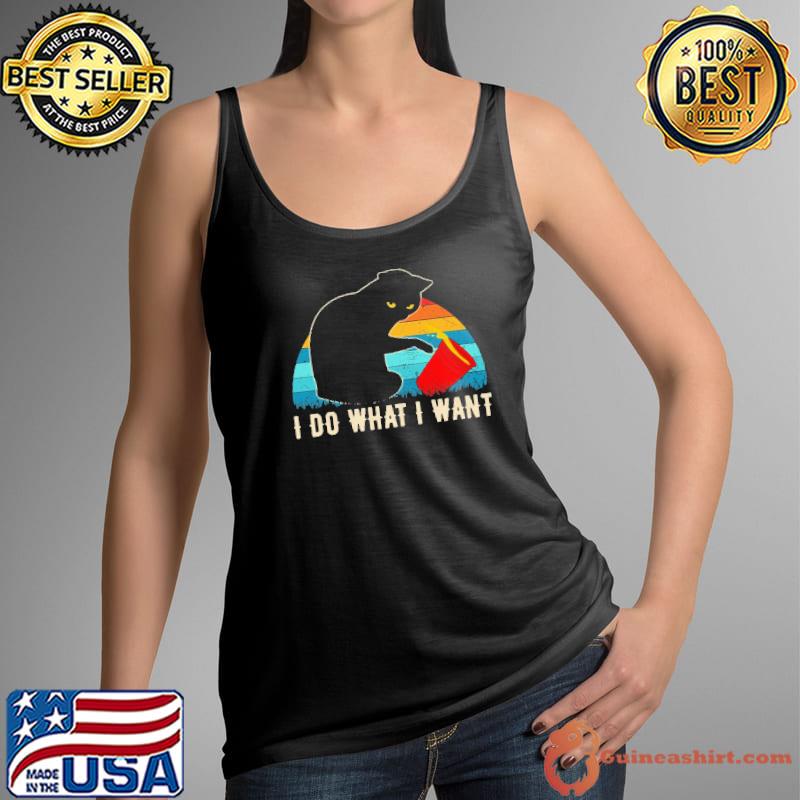 Top I Do What I Want Cat Shirt Tank Top