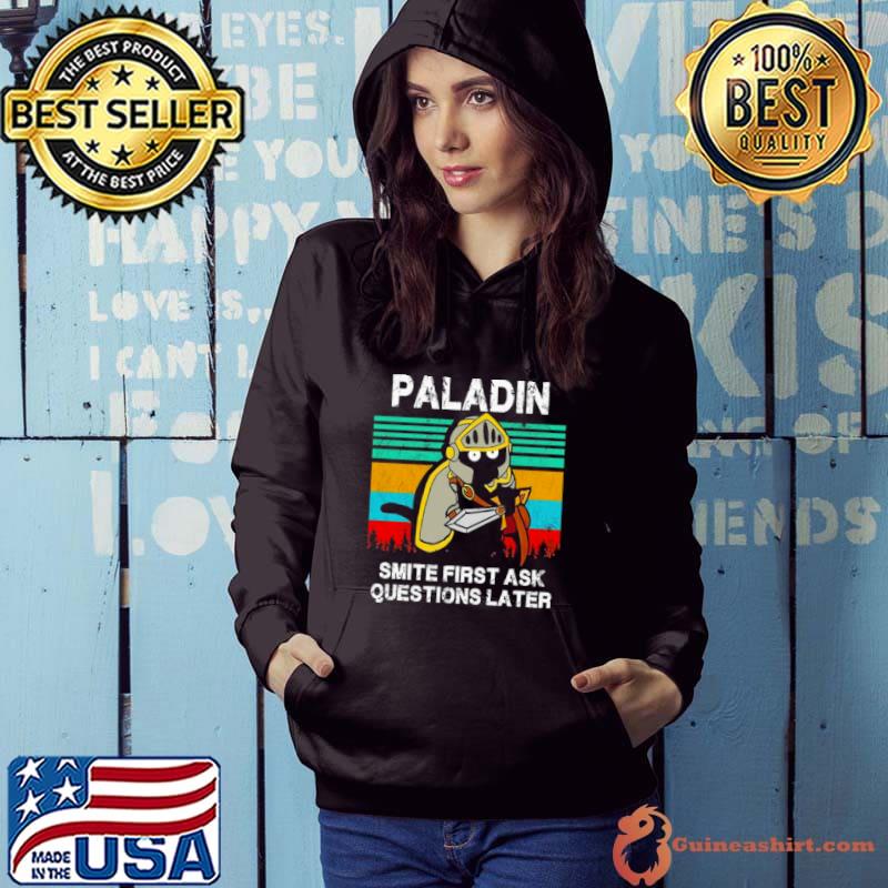 Top Paladin Smite First Ask Questions Later Vintage Shirt
