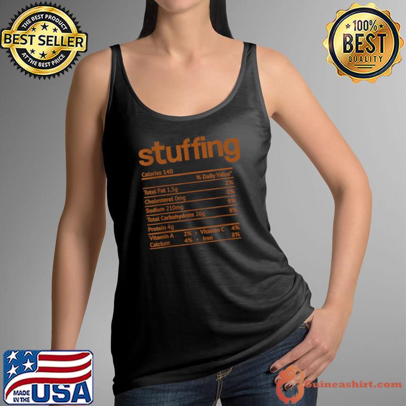 Top Stuffing Nutrition Facts Funny Thanksgiving Christmas food T-Shirt Tank Top