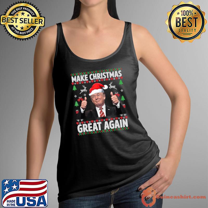 Trump Make Christmas Great Again Ugly Sweater Xmas T- Tank Top