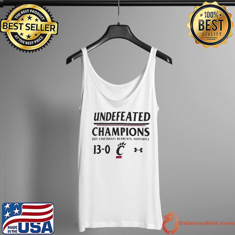 Undefeated Champs 2021 Cincinnati Bearcats Football Score Shirt Tank Top