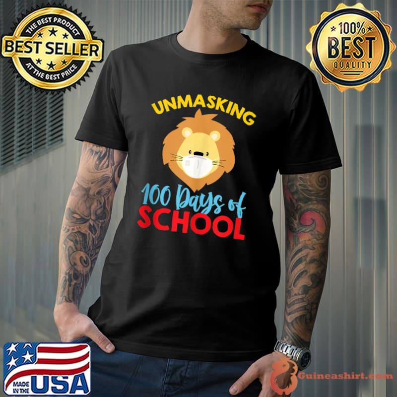 Unmasking 100 Days Of School - 100 Days Of School Teacher T-shirt