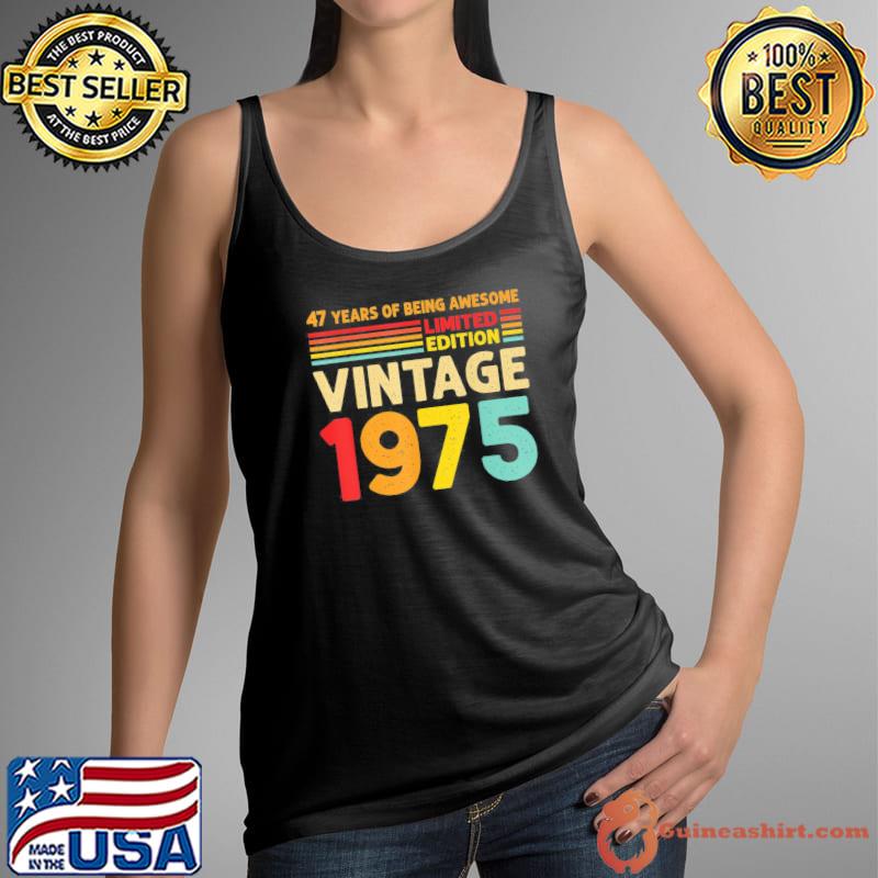 47 Years Of Being Awesome Limited Edition Vintage 1975 T-Shirt Tank Top