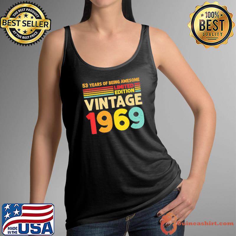 53 Years Of Being Awesome Limited Edition Vintage 1969 T-Shirt Tank Top