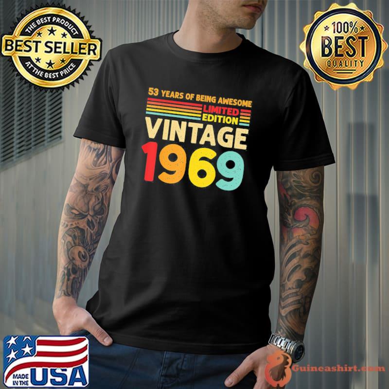 53 Years Of Being Awesome Limited Edition Vintage 1969 T-Shirt Unisex