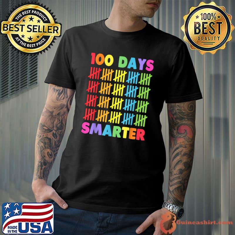 Awesome 100 Days Smarter Happy 100th Day Of School Student Teacher T-Shirt