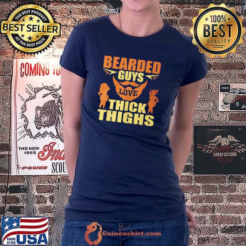Bearded guys love thick thighs Ladiestee