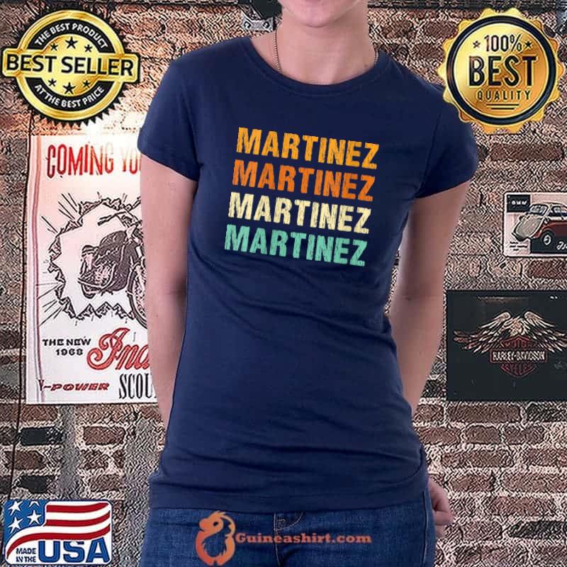 Best Martinez Last Name Family Reunion Surname Personalized T- Ladiestee